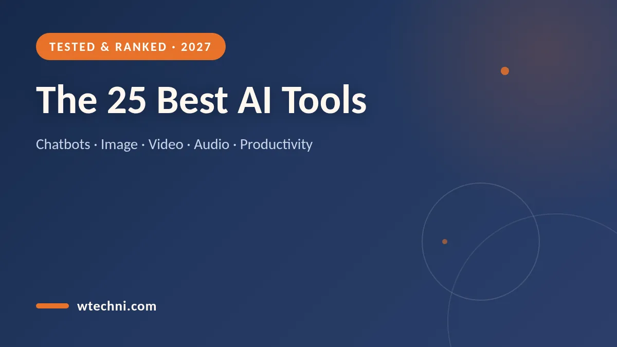 The 25 Best AI Tools in 2027 (Tested & Ranked)