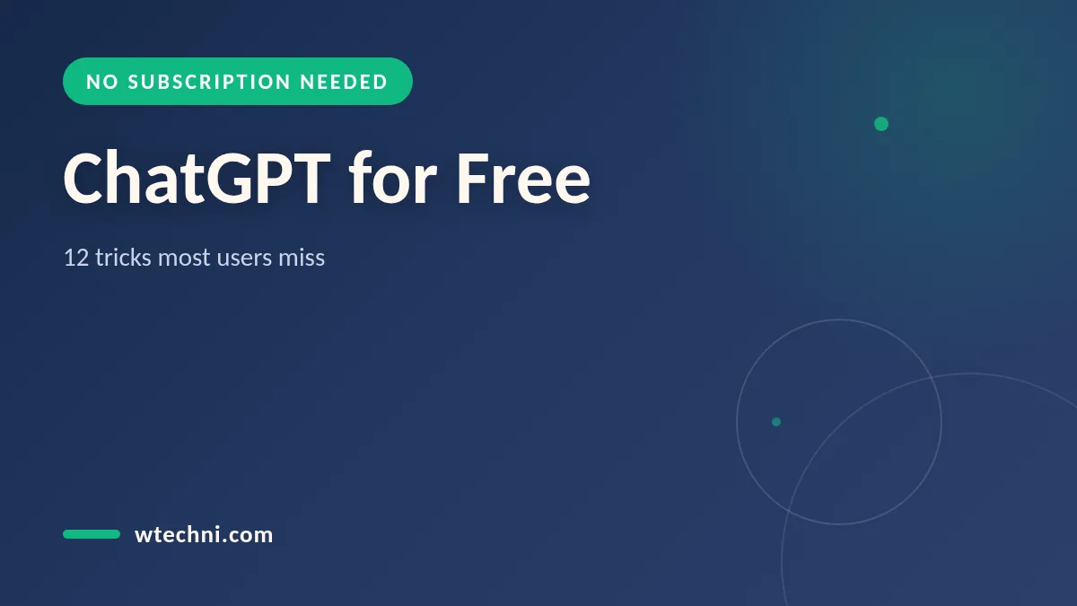 How to Use ChatGPT for Free: 12 Tricks Most Users Miss